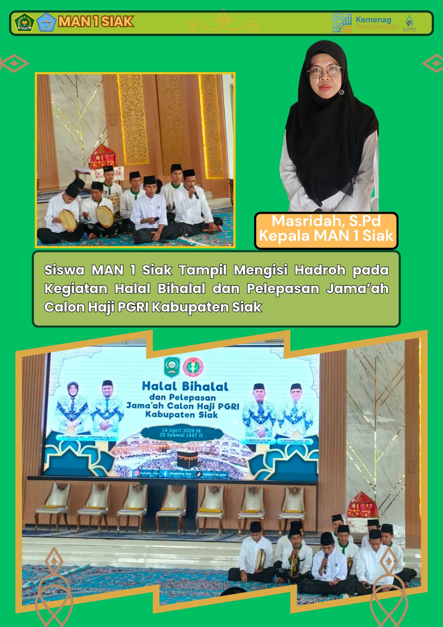 Siswa MAN 1 Siak turut ambil bagian dalam memeriahkan kegiatan Halal Bihalal dan Pelepasan Jama’ah Calon Haji