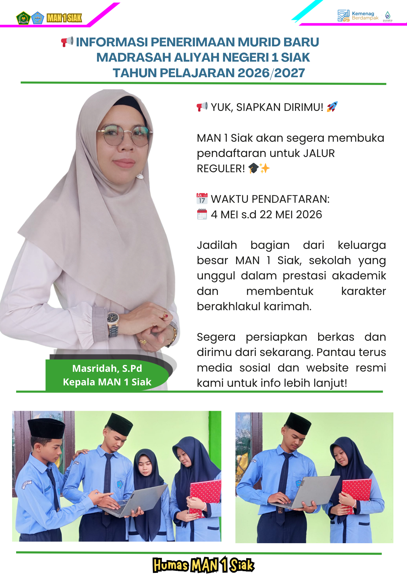  INFORMASI PENERIMAAN MURID BARU   MADRASAH ALIYAH NEGERI 1 SIAK   TAHUN PELAJARAN 2026/2027